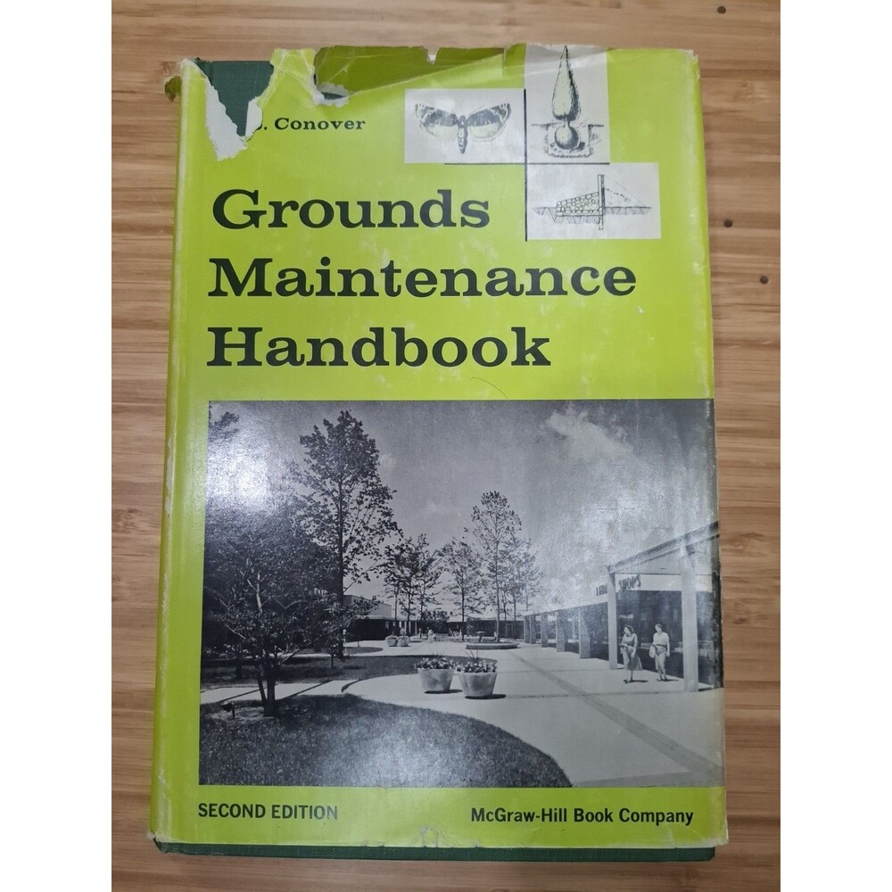 GROUNDS MAINTENANCE HANDBOOK Herbert S Conover 1958 2nd Edition McGraw-Hill HCDJ